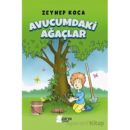 Avucumdaki Ağaçlar - Zeynep Koca - Parya Kitap