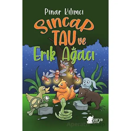 Sincap Tau ve Erik Ağacı - Pınar Kilimci - Parya Kitap