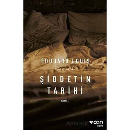 Şiddetin Tarihi - Edouard Louis - Can Yayınları