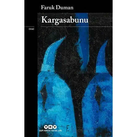 Kargasabunu - Faruk Duman - Yapı Kredi Yayınları