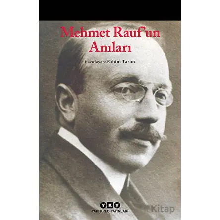 Mehmet Rauf’un Anıları - Kolektif - Yapı Kredi Yayınları