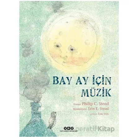 Bay Ay İçin Müzik - Philip C. Stead - Yapı Kredi Yayınları