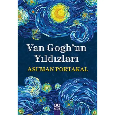 Van Goghun Yıldızları - Asuman Portakal - Altın Kitaplar