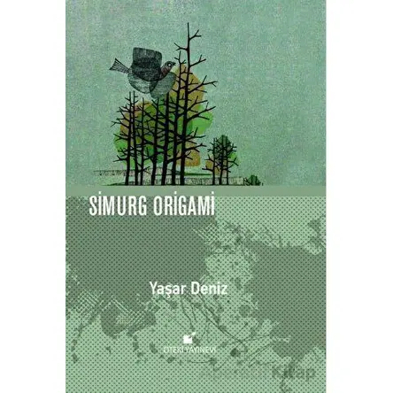 Simurg Origami - Yaşar Deniz - Öteki Yayınevi