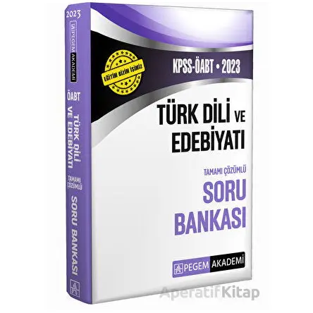 2023 KPSS ÖABT Türk Dili ve Edebiyat Soru Bankası - Kolektif - Pegem Akademi Yayıncılık