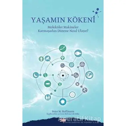 Yaşamın Kökeni - Peter M. Hoffmann - Say Yayınları