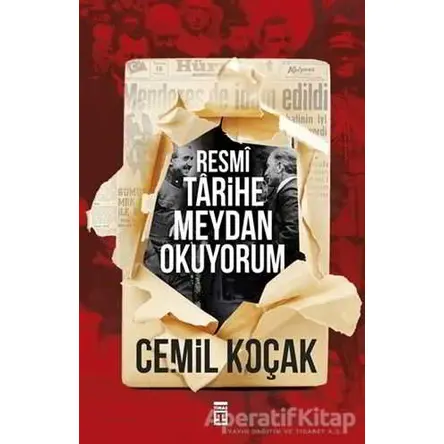 Resmi Tarihe Meydan Okuyorum - Cemil Koçak - Timaş Yayınları
