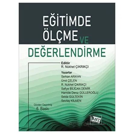 Eğitimde Ölçme ve Değerlendirme - R. Nükhet Çıkrıkçı - Anı Yayıncılık