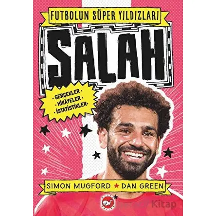 Futbolun Süper Yıldızları- Salah Gerçekler, Hikayeler,İstatistikler