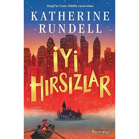 İyi Hırsızlar - Katherine Rundell - Domingo Yayınevi