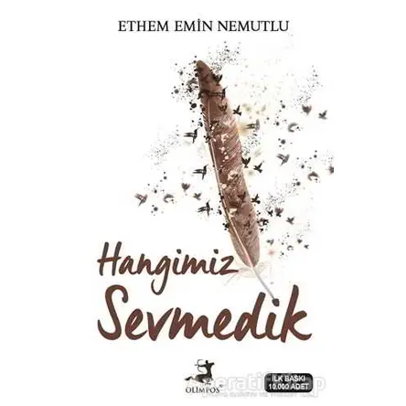 Hangimiz Sevmedik - Ethem Emin Nemutlu - Olimpos Yayınları