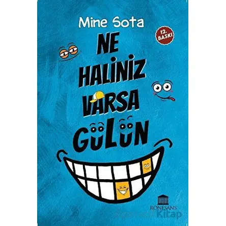 Ne Haliniz Varsa Gülün - Mine Sota - Rönesans Yayınları