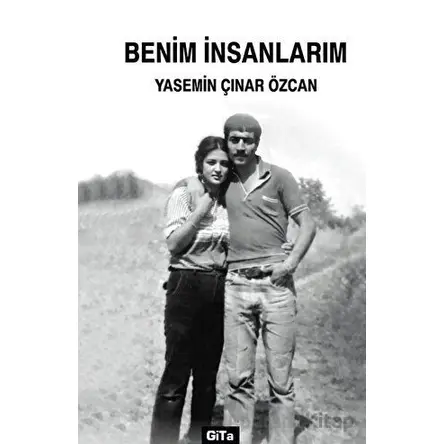 Benim İnsanlarım - Yasemin Çınar Özcan - Gita Yayınları