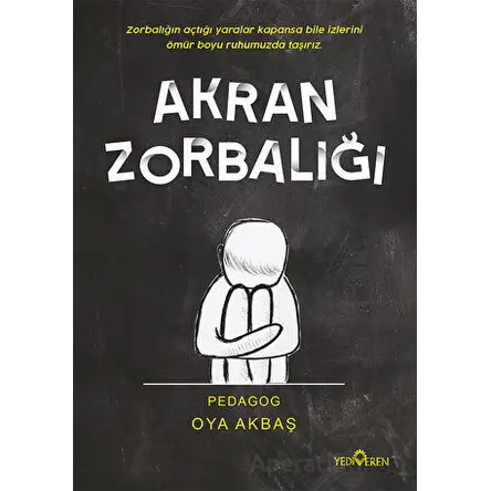 Akran Zorbalığı - Oya Akbaş - Yediveren Yayınları