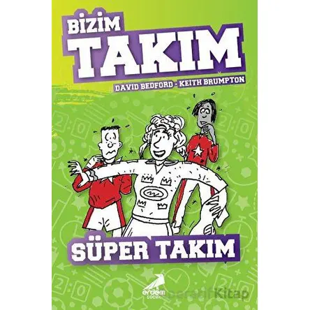 Süper Takım - Bizim Takım - David Bedford - Erdem Çocuk