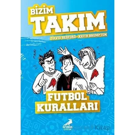 Futbol Kuralları - Bizim Takım - David Bedford - Erdem Çocuk