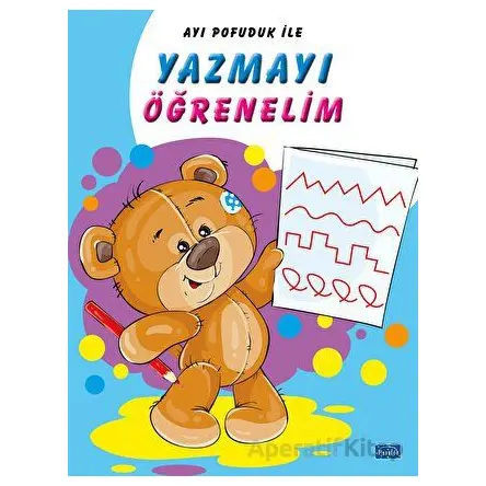 Ayı Pofuduk İle Yazmayı Öğrenelim - Kolektif - Parıltı Yayınları