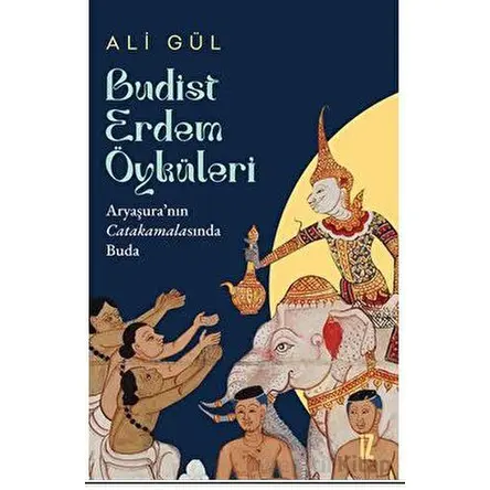 Budist Erdem Öyküleri - Ali Gül - İz Yayıncılık