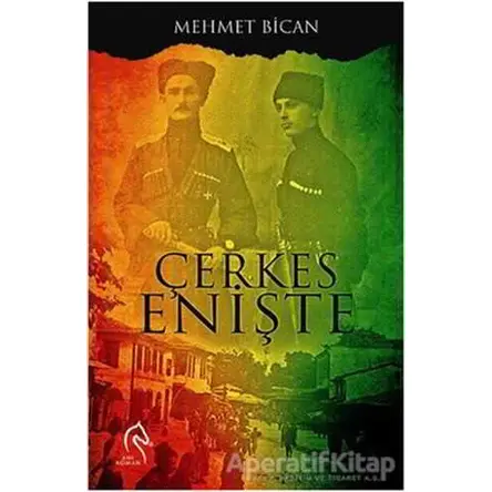 Çerkes Enişte - Mehmet Bican - Truva Yayınları