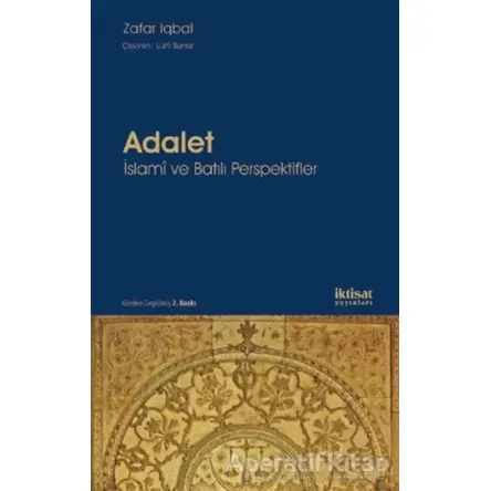 Adalet: İslami ve Batılı Perspektifler - Zafar Iqbal - İktisat Yayınları
