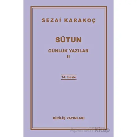 Günlük Yazılar 2 - Sütun - Sezai Karakoç - Diriliş Yayınları