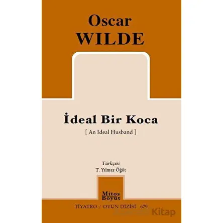 İdeal Bir Koca - Oscar Wilde - Mitos Boyut Yayınları