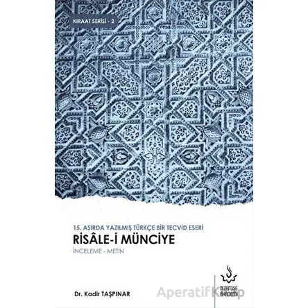 Risale-i Münciye - Kadir Taşpınar - Nizamiye Akademi Yayınları