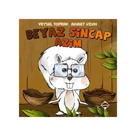 Beyaz Sincap Azim - Veysel Toprak - Buzdağı Yayınevi
