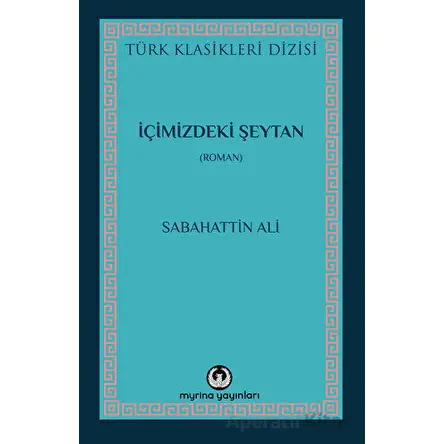 İçimizdeki Şeytan - Sabahattin Ali - Myrina Yayınları