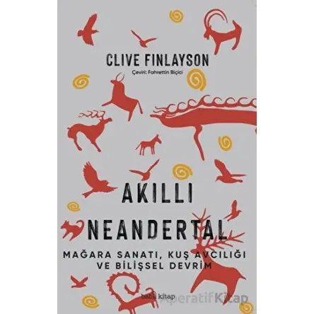Akıllı Neandertal - Clive Finlayson - Babil Kitap