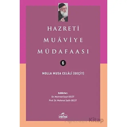 Hazreti Muaviye Müdafaası - Molla Musa Celali - Ravza Yayınları