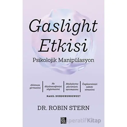 Gaslight Etkisi - Psikolojik Manipülasyon - Robin Stern - Diyojen Yayıncılık