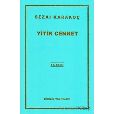 Yitik Cennet - Sezai Karakoç - Diriliş Yayınları