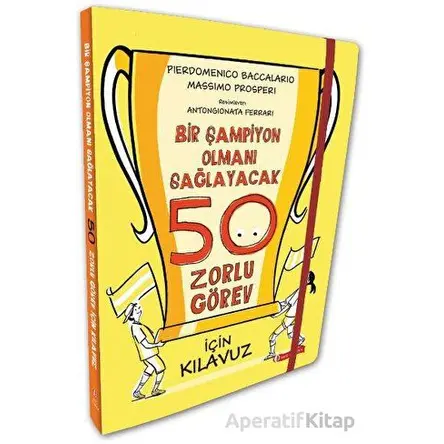 Bir Şampiyon Olmanı Sağlayacak 50 Zorlu Görev İçin Kılavuz