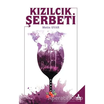 Kızılcık Şerbeti - Metin Uyar - Sonçağ Yayınları