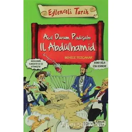 Acil Durum Padişahı 2. Abdülhamid - Behice Tezçakar - Timaş Yayınları
