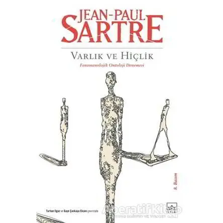 Varlık ve Hiçlik - Jean Paul Sartre - İthaki Yayınları