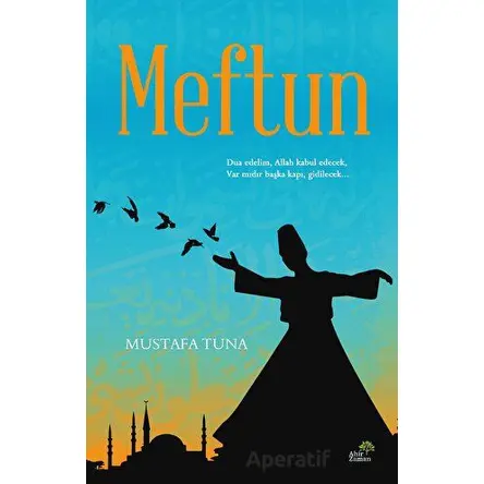 Meftun - Mustafa Tuna - Ahir Zaman