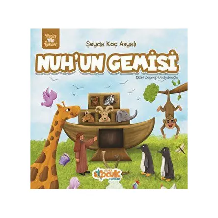 Nuh’un Gemisi - Şeyda Koç Asyalı - Siyer Çocuk Yayınları