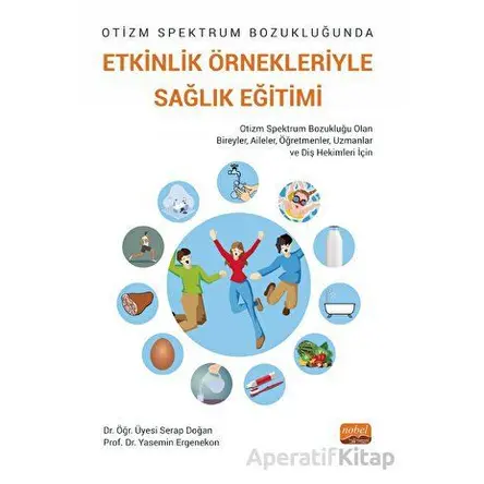 Otizm Spektrum Bozukluğunda Etkinlik Örnekleriyle Sağlık Eğitimi