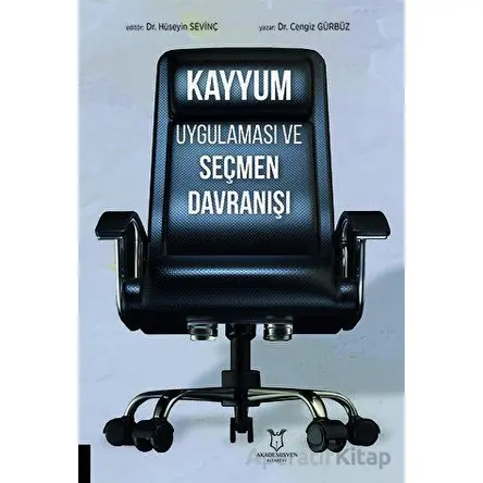 Kayyum Uygulaması ve Seçmen Davranışı - Cengiz Gürbüz - Akademisyen Kitabevi