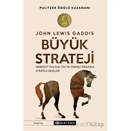 Büyük Strateji - John Lewis Gaddis - Epsilon Yayınevi