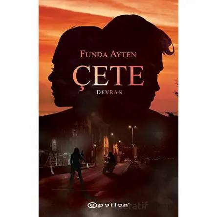 Çete 3 - Devran - Funda Ayten - Epsilon Yayınevi