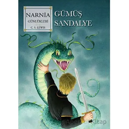 Narnia Günlükleri 6 - Gümüş Sandalye - C. S. Lewis - Doğan Çocuk