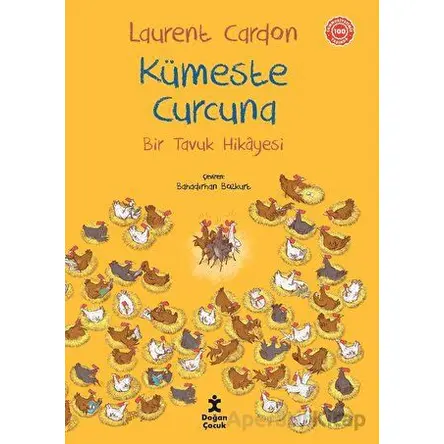 Bir Tavuk Hikayesi - Kümeste Curcuna - Laurent Cardon - Doğan Çocuk