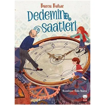 Dedemin Saatleri - Burcu Bahar - Kırmızı Kedi Çocuk