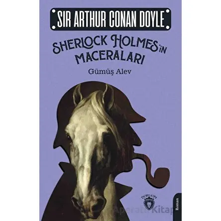 Sherlock Holmes’in Maceraları - Sir Arthur Conan Doyle - Dorlion Yayınları