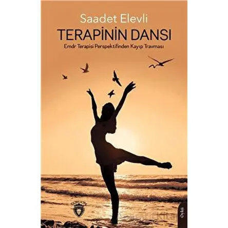 Terapinin Dansı - Saadet Elevli - Dorlion Yayınları