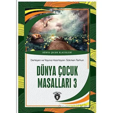 Dünya Çocuk Masalları 3 - Kolektif - Dorlion Yayınları
