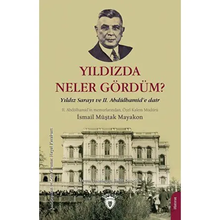 Yıldızda Neler Gördüm? - İsmail Müştak Mayakon - Dorlion Yayınları